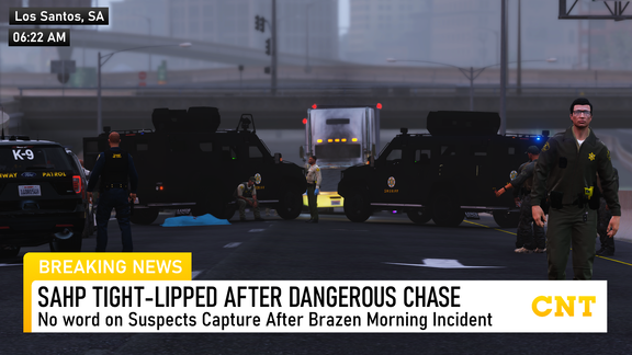 [CNT] SAHP TIGHT-LIPPED AFTER DANGEROUS CHASE