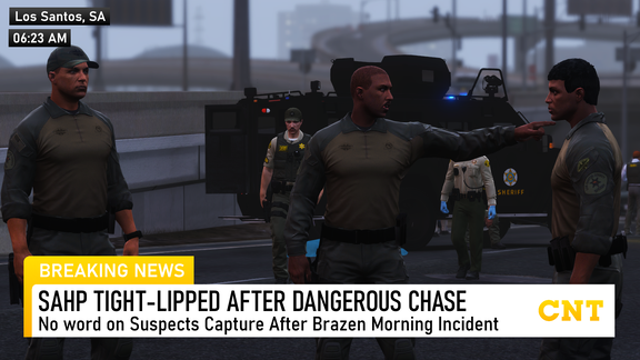 [CNT] SAHP TIGHT-LIPPED AFTER DANGEROUS CHASE