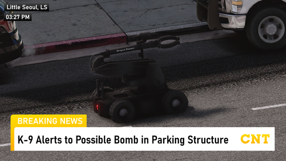 [CNT] K-9 Alerts to Possible Bomb in Parking Structure